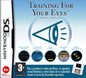 Training For Your Eyes (3dsxl/3ds/2ds) Nintendo DS