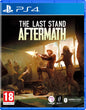 The Last Stand: Aftermath Sony Playstation 4 PS4