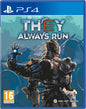 They Always Run Sony Playstation 4 PS4