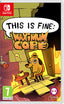 This Is Fine: Maximum Cope Nintendo Switch